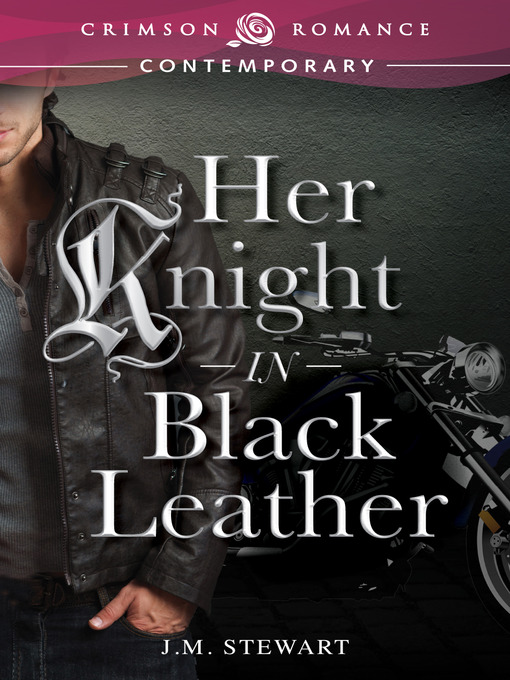 Title details for Her Knight in Black Leather by JM Stewart - Available